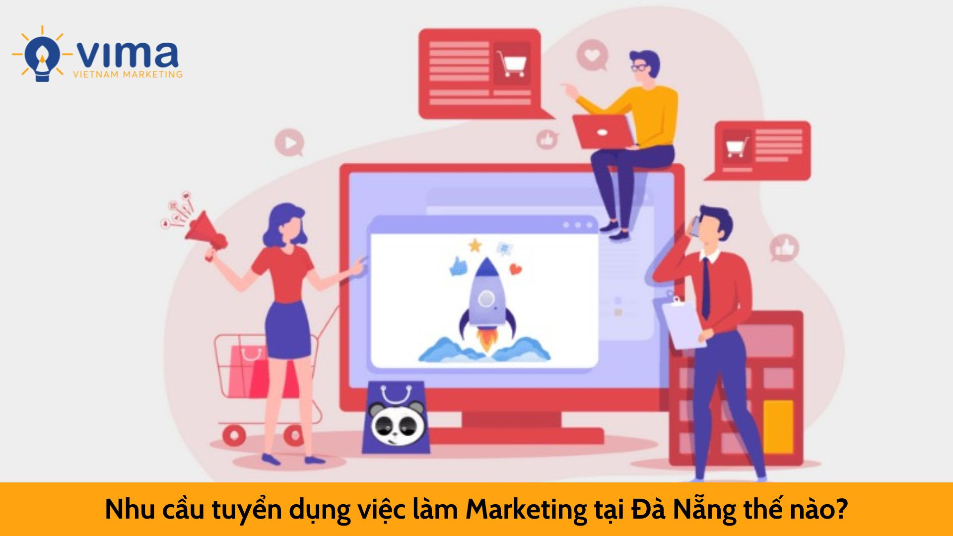 Nhu cầu tuyển dụng việc làm Marketing tại Đà Nẵng thế nào